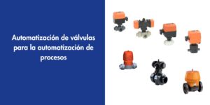 Automatización de válvulas