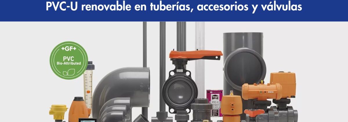 PVC-U renovable en tuberías, accesorios y válvulas